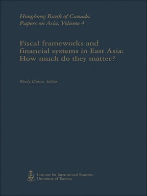 cover image of Fiscal Frameworks and Financial Systems in East Asia